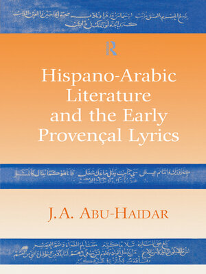 cover image of Hispano-Arabic Literature and the Early Provencal Lyrics